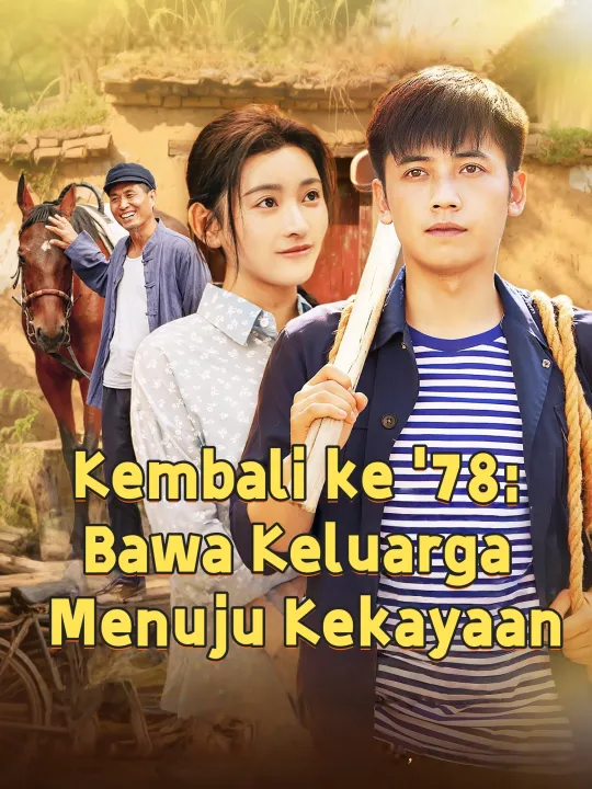 Kembali ke '78: Bawa Keluarga Menuju Kekayaan